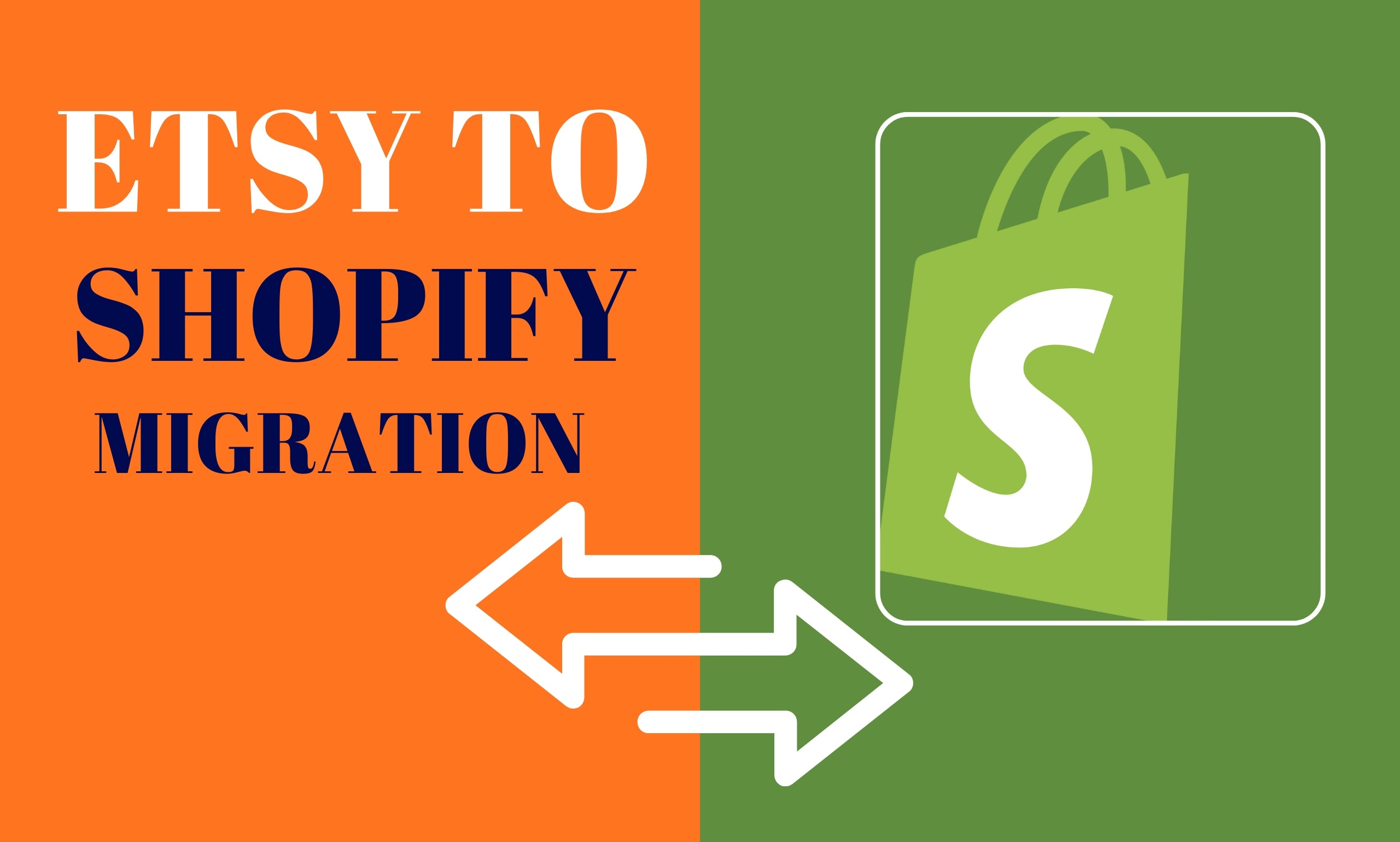 Etsy to Shopify Migration with Store Setup